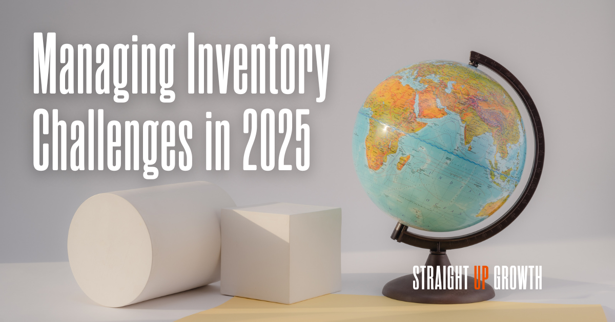 Managing Inventory Challenges in 2025